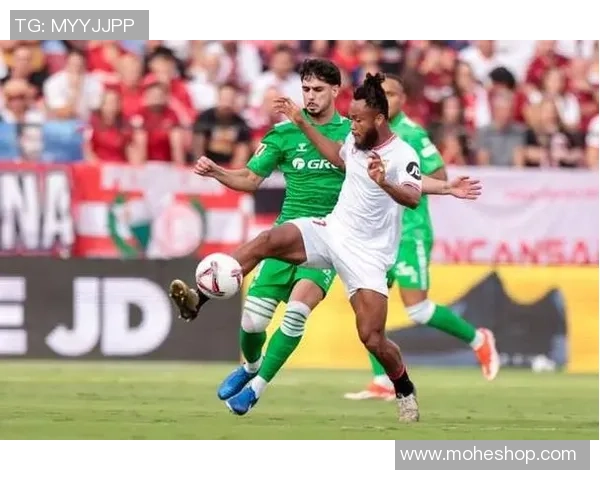 塞维利亚与贝蒂斯激战在即谁能在德比战中笑到最后